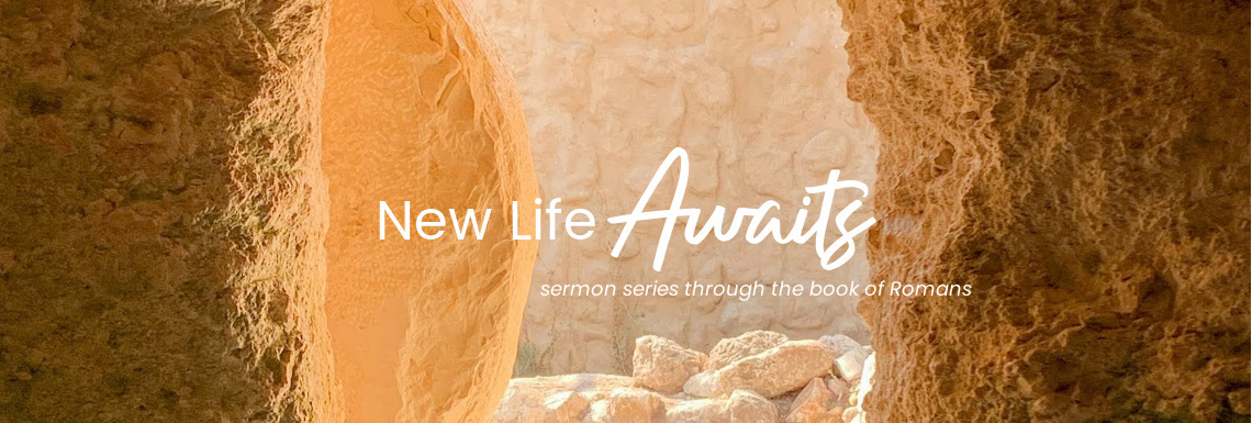 New life awaits sermon series