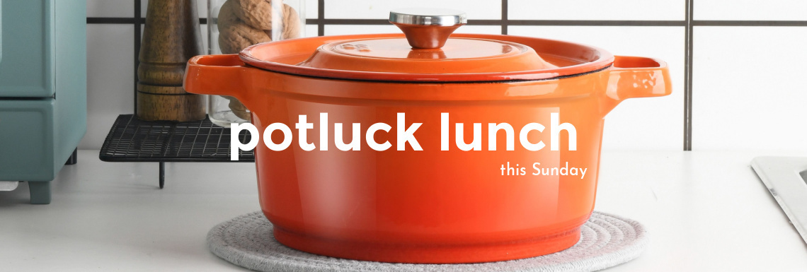 potluck lunch this Sunday