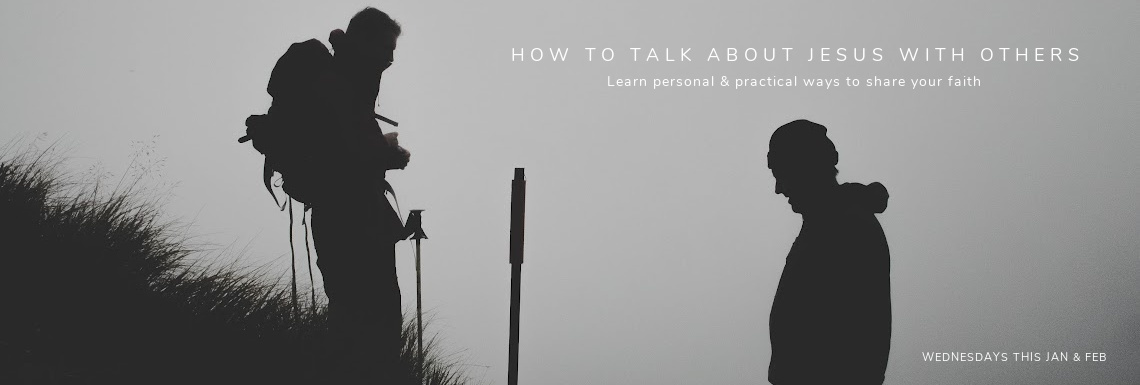 How to talk about Jesus with others