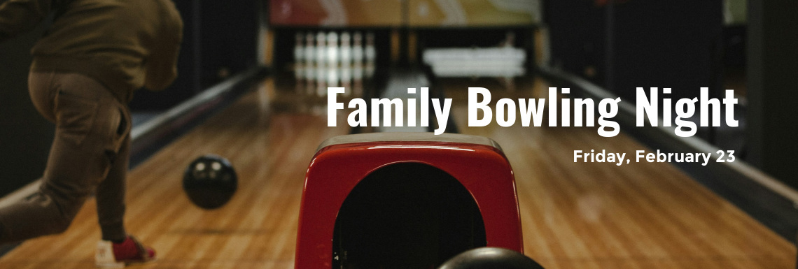 Family Bowling Night